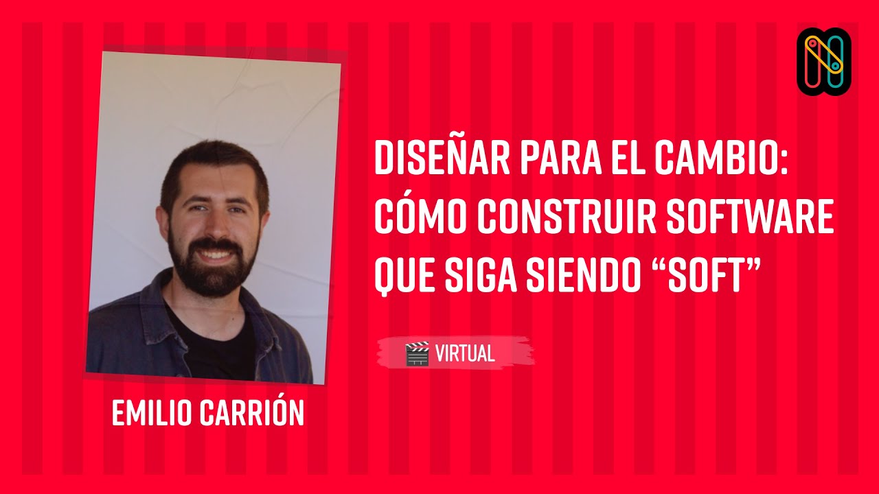 Diseñar para el cambio: cómo construir software que siga siendo “soft”