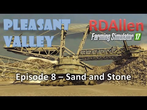 Farming Simulator 17 MP Pleasant Valley E8 - Sand, Stone, and Boulders