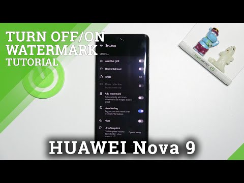 How to Use Camera Watermark on HUWEI Nova 9 - Camera Settings