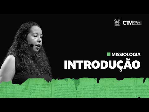 MISSIOLOGIA - INTRODUÇÃO | Curso Teológico Ministerial