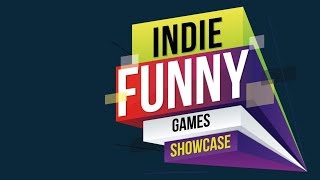Indie Funny Games Showcase - 2