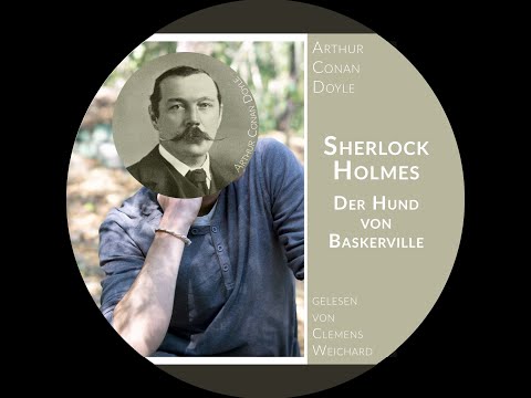 Lesung | Sherlock Holmes | Der Hund von Baskerville | Kapitel 3 - Das Problem