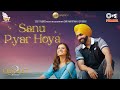 Sanu Pyar Hoya Qismat 2 B Praak Jaani Ammy Virk Sargun Mehta Romy