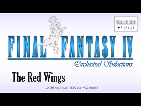 Final Fantasy IV - The Red Wings (Orchestral Remix)