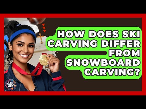 How Does Ski Carving Differ From Snowboard Carving? - The Olympic Vault
