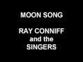 Moon Song - Ray Conniff and the Singers