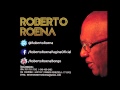 ROBERTO ROENA Avisale a Mi Contrario