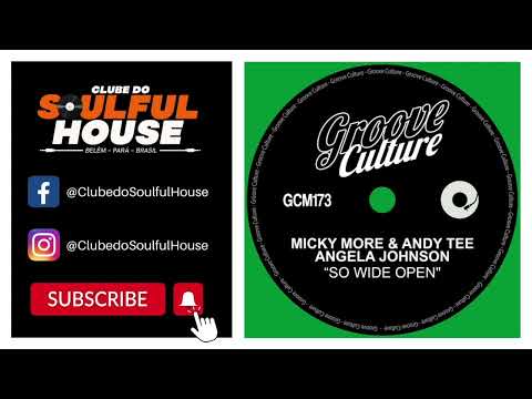 Micky More & Andy Tee, Angela Johnson - So Wide Open (Extended Mix)