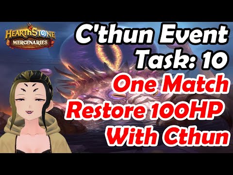 C'thun Event Task #10: Field Hospital | Restore 100 health in a single match using C'Thun | HS Mercs
