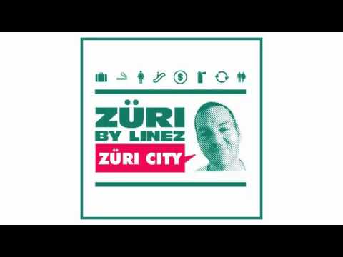 Züri by Linez - Züri City