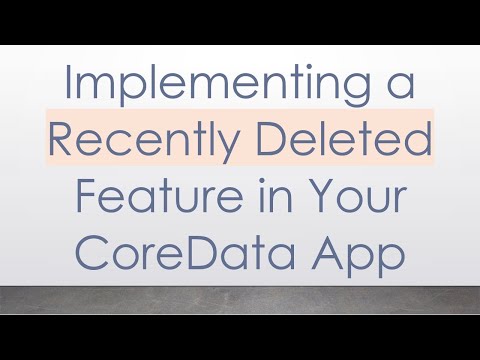 Implementing a Recently Deleted Feature in Your CoreData App