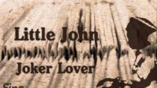 Little John - Joker Lover