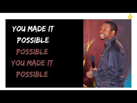 Possible [Composed by Prophet Magaya]