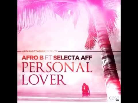 Afro B X Selecta Aff - Personal Lover