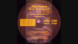 Alien Factory -Tell Death You Don't Wanna Die!