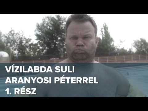 Vízilabda suli 1. rész | Aranyosi Péter