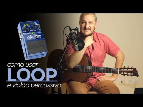 DICAS | Como usar pedal de loop com violão percussivo
