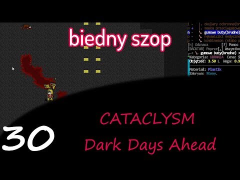 Cataclysm: Dark Days Ahead, cz.30 - ojej - zabiłem szopa.