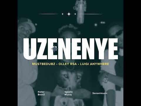 MustBeDubz, Olley RSA & LuigiAnyWhere - Uzenenye [Official Audio] (ft Nator Beatz, Sgijalo Musiq &..