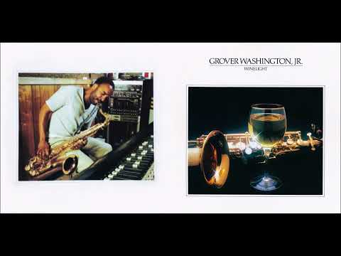 Grover Washington, Jr. - Winelight [Full Album] (1980)