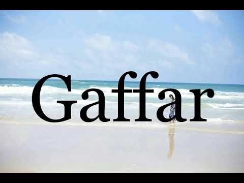 How To Pronounce Gaffar🌈🌈🌈🌈🌈🌈Pronunciation Of Gaffar