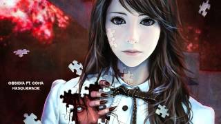 Obsidia Ft. CoMa - Masquerade (Dubstep)