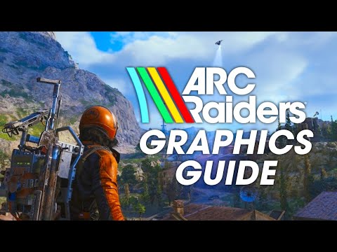 ARC Raider Best Graphics Settings to Boost FPS and Improve Visibility!