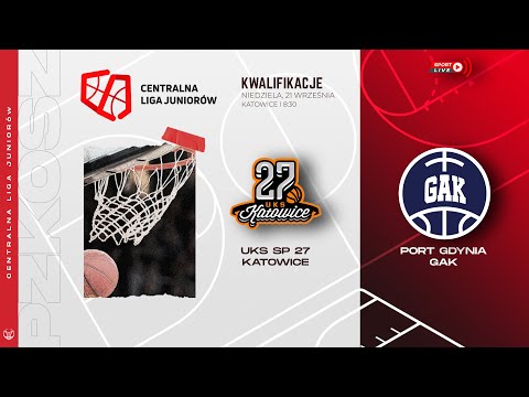 UKS SP 27 Katowice - Port Gdynia GAK (CLJ)