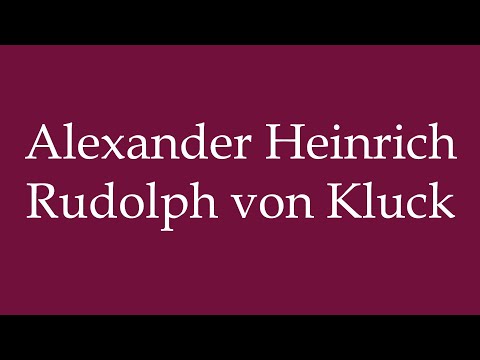 How to Pronounce ''Alexander Heinrich Rudolph von Kluck'' Correctly in German