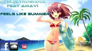 DJ Elektroshock & Amavi - Feels Like Summer (Official Lyrics Video)
