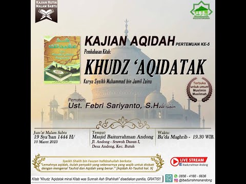 Ust. Febri Sariyanto - Kajian 'Aqidah Pembahasan Kitab Khudz 'Aqidatak