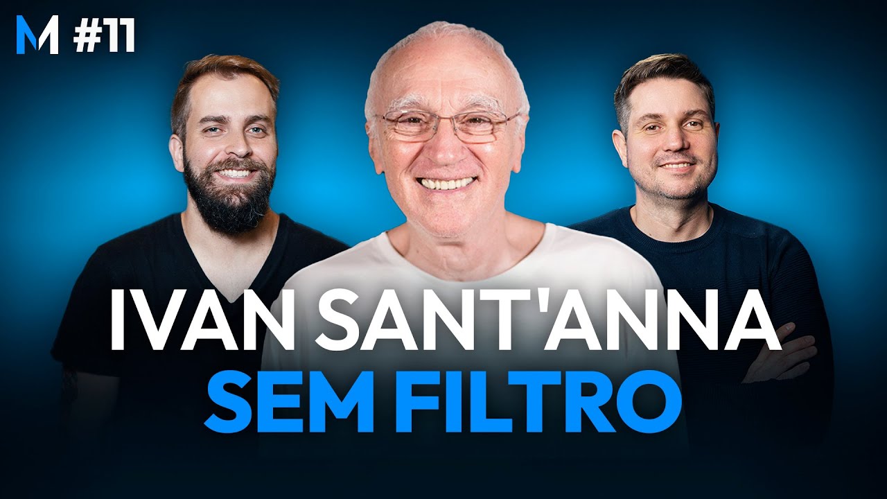 Ivan Sant'Anna sem filtro: histórias de um aventureiro do mercado | Market Makers #11