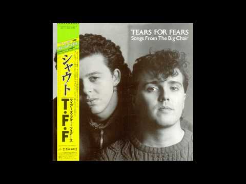 Tears For Fears - Shout [HQ - FLAC]