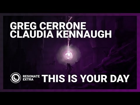 Greg Cerrone & Claudia Kennaugh - This Is Your Day (Original Mix)