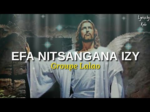 EFA NITSANGANA IZY - Groupe Lalao (Lyrics)
