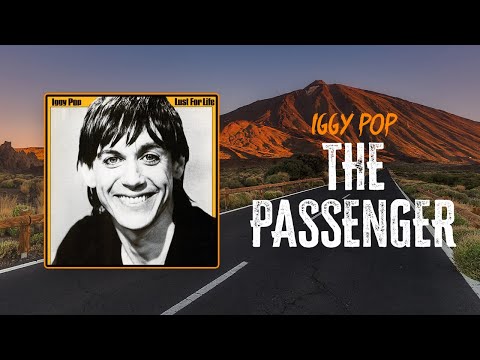 Iggy Pop - The Passenger | Lyrics