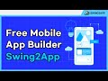 Introducing Swing2App | Free Mobile App Builder | - Swing2app Demo