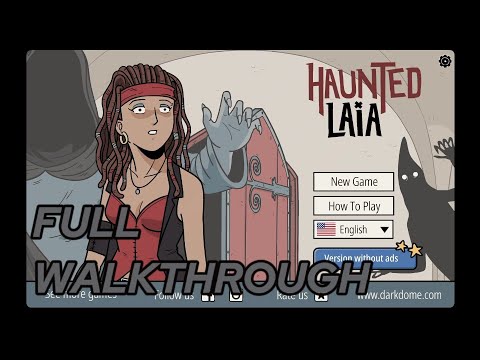 HAUNTED LAIA FULL WALKTHROUGH GAMEPLAY