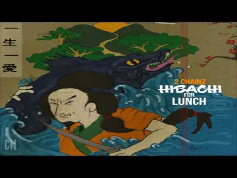 2 Chainz - Hibachi For Lunch [FULL MIXTAPE + DOWNLOAD LINK] [2016]