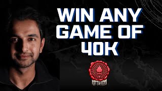 How to Win Any Game of Warhammer 40K - A Timeless Strategy Guide | 40K Fireside