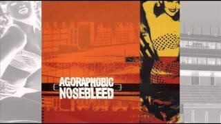 Agoraphobic Nosebleed - Strong Stench of Balance