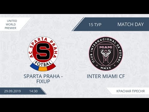 AFL19. United World. Premier. Day 15. Sparta Praha-Fixup - Inter Miami CF