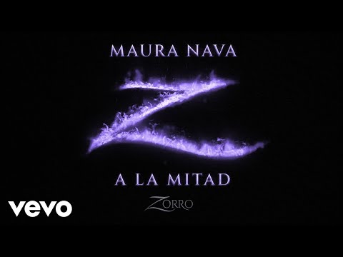 MAURA NAVA - A La Mitad (Banda Sonora Original de la serie "Zorro"/Lyric Video)