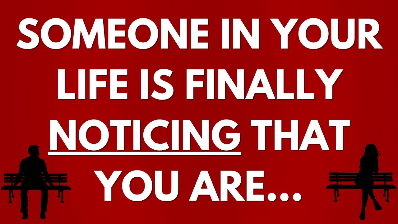 💌 Someone in your life is finally noticing that you are...