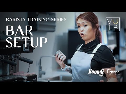 Nestlé Professional Australia - Barista Training Series | BAR SETUP