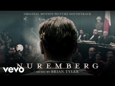 Brian Tyler - Nuremberg End Title | Nuremberg (Original Motion Picture Soundtrack)