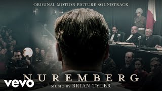 Brian Tyler - Nuremberg End Title | Nuremberg (Original Motion Picture Soundtrack)