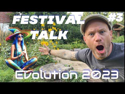 Festival Talk #3 - Evolution Festival