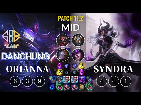 SRB Danchung Orianna vs Syndra Mid - KR Patch 11.2