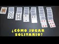 c mo Jugar Solitario El Juego De Cartas M s Divertido P